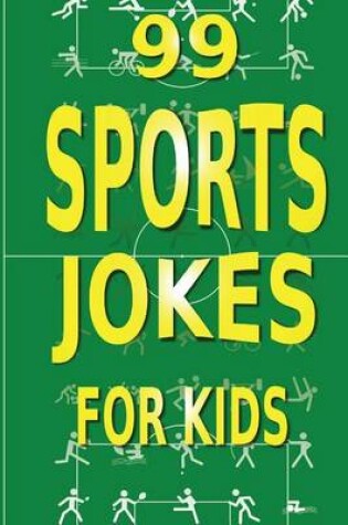 Cover of 99 Sports Jokes for Kids