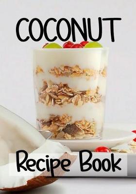 Book cover for Coconut Recipe Book