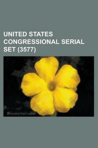 Cover of United States Congressional Serial Set (3577 )