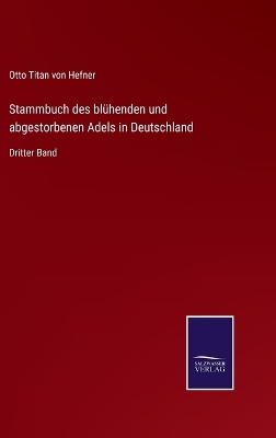 Book cover for Stammbuch des blühenden und abgestorbenen Adels in Deutschland