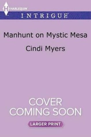 Cover of Manhunt on Mystic Mesa