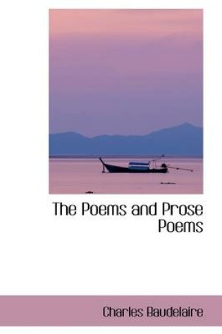 Cover of The Poems and Prose Poems