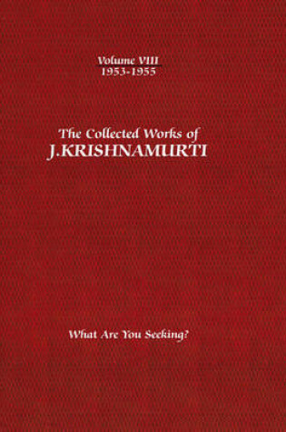 Cover of The Collected Works of J.Krishnamurti  - Volume VIII 1953-1955