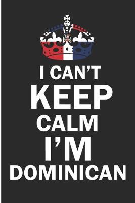 Book cover for I Can't Keep Calm I'm Dominican