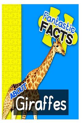 Book cover for Fantastic Facts about Giraffes