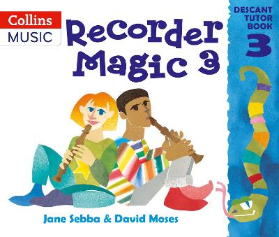 Book cover for Recorder Magic: Descant Tutor Book 3