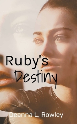 Book cover for Ruby's Destiny