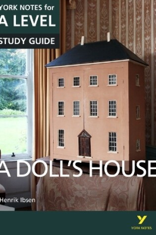 Cover of A Dolls House: York Notes for A-level