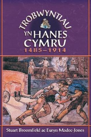 Cover of Trobwyntiau Yn Hanes Cymru