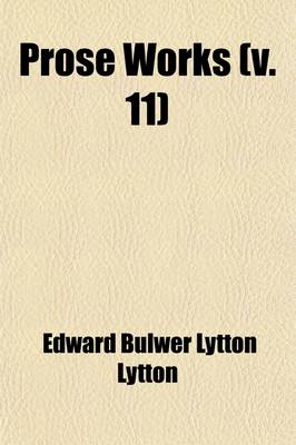 Book cover for Prose Works (Volume 11); Leila. Calderon. Pilgrims of the Rhine