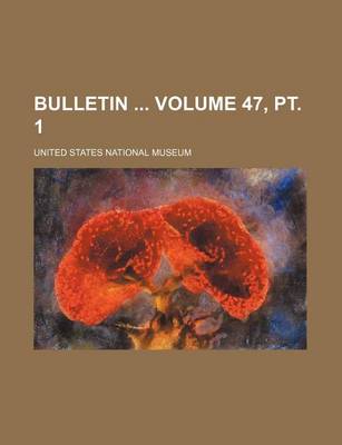 Book cover for Bulletin Volume 47, PT. 1