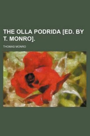 Cover of The Olla Podrida [Ed. by T. Monro].