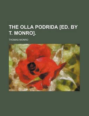 Book cover for The Olla Podrida [Ed. by T. Monro].