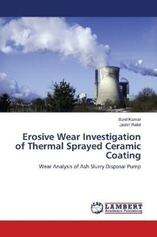 Cover of Erosive Wear Investigation of Thermal Sprayed Ceramic Coating