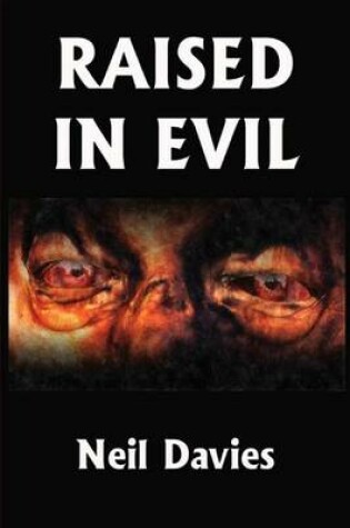 Cover of Raised In Evil