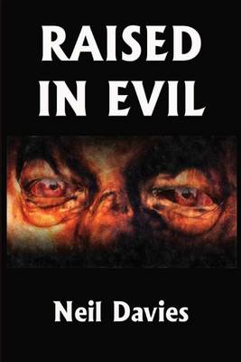 Book cover for Raised In Evil