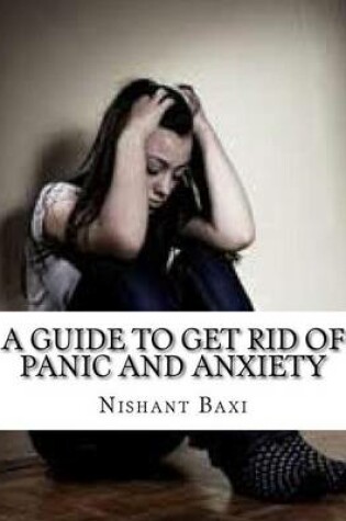 Cover of A Guide to Get Rid of Panic and Anxiety