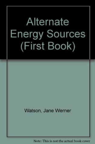 Cover of Alternate Energy Sources