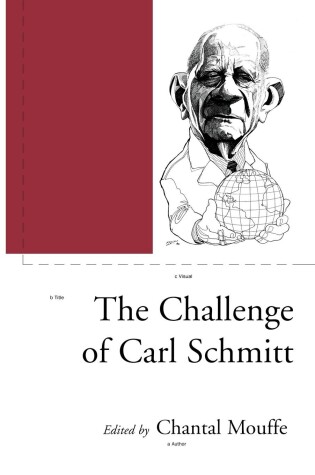 Cover of The Challenge of Carl Schmitt