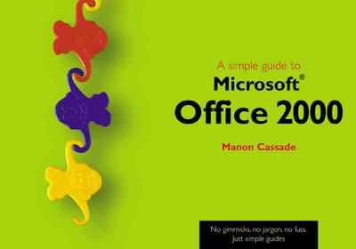 Book cover for A Simple Guide to Office 2000