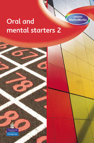 Cover of Longman MathsWorks: Year 2 Oral and Mental Starters