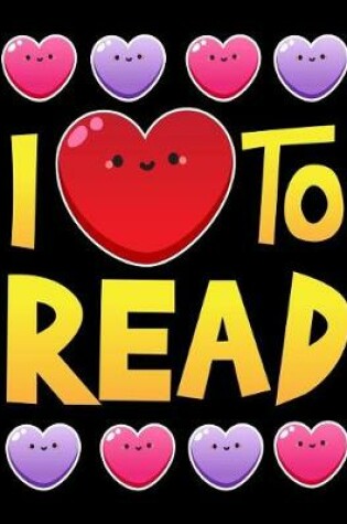 Cover of I Love to Read Notebook