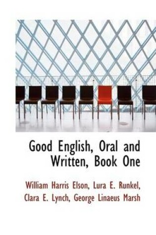 Cover of Good English, Oral and Written, Book One