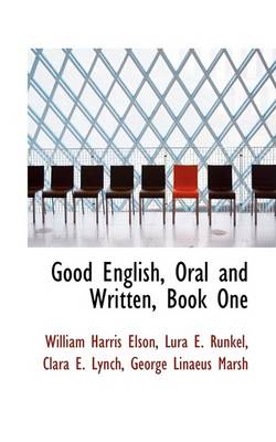 Book cover for Good English, Oral and Written, Book One