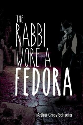 Cover of The Rabbi Wore a Fedora