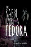 Book cover for The Rabbi Wore a Fedora