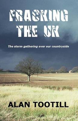 Book cover for Fracking The UK