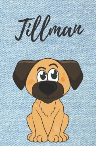 Cover of Tillman Hunde Notizbuch / Malbuch / Tagebuch / Journal / DIN A5 / Geschenk