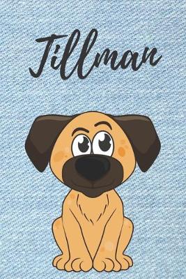 Book cover for Tillman Hunde Notizbuch / Malbuch / Tagebuch / Journal / DIN A5 / Geschenk