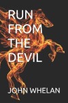 Book cover for Run from the Devil