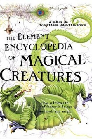 Cover of The Element Encyclopedia of Magical Creatures