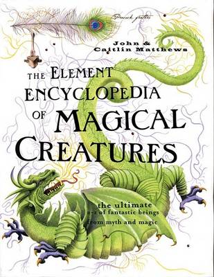 Book cover for The Element Encyclopedia of Magical Creatures