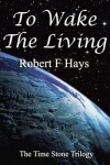 Book cover for To Wake the Living