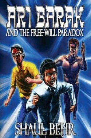 Cover of Ari Barak and the Free-Will Paradox