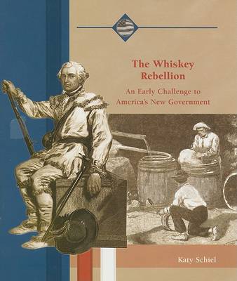 Cover of The Whiskey Rebellion