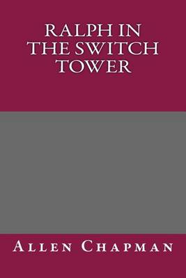 Book cover for Ralph in the Switch Tower