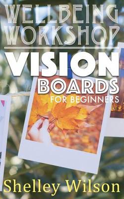 Cover of Vision Boards For Beginners