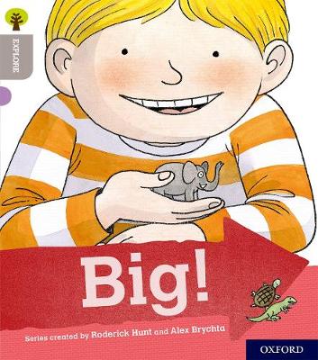 Book cover for Oxford Reading Tree Explore with Biff, Chip and Kipper: Oxford Level 1: Big!