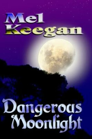 Cover of Dangerous Moonlight