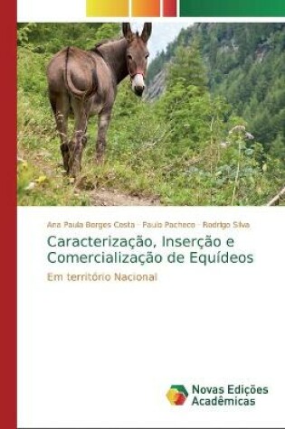 Cover of Caracterização, Inserção e Comercialização de Equídeos