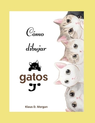 Book cover for Cómo dibujar gatos