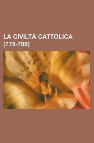 Cover of La Civilta Cattolica (775-780)