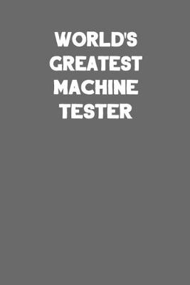 Book cover for World's Greatest Machine Tester