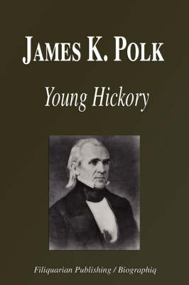 Book cover for James K. Polk - Young Hickory (Biography)