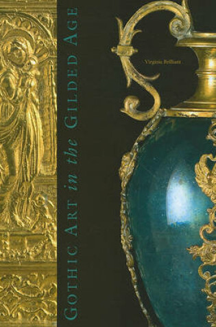 Cover of Gothic Art in the Guilded Age