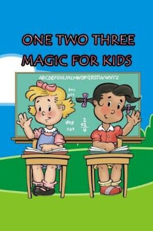 Cover of One Two Three Magic for Kids